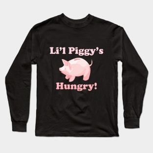 Li'l Piggy's Hungry! Piggy Bank Long Sleeve T-Shirt